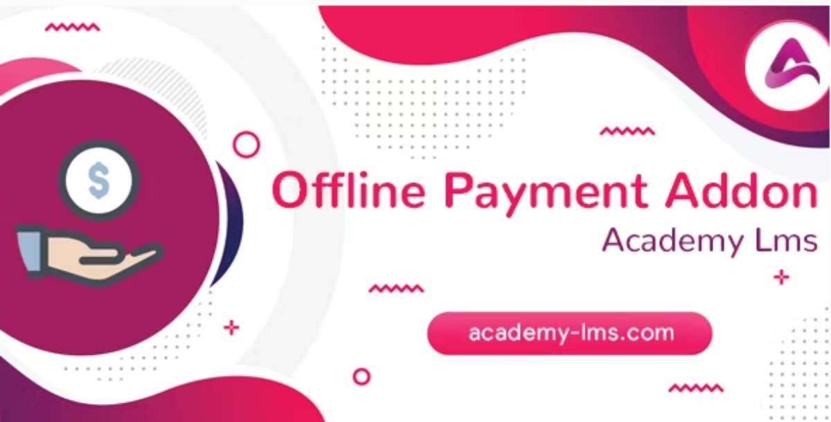 Academy LMS Offline Payment Addon