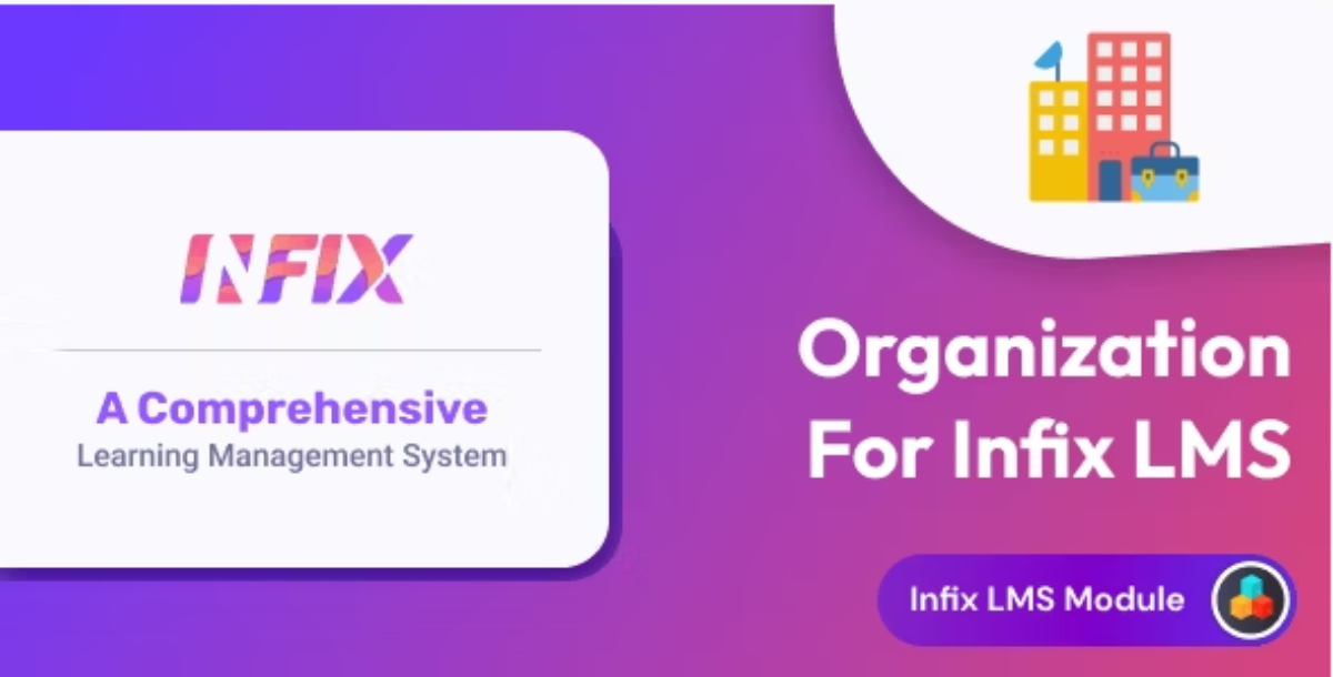 Organization add-on | Infix LMS Laravel Learning Management System