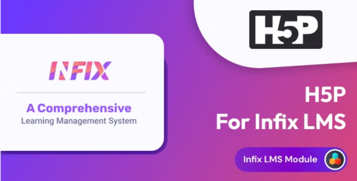 H5P add-on | Infix LMS Laravel Learning Management System