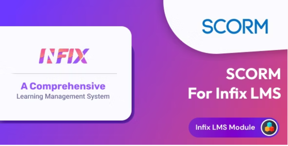 SCORM - Infix LMS Module