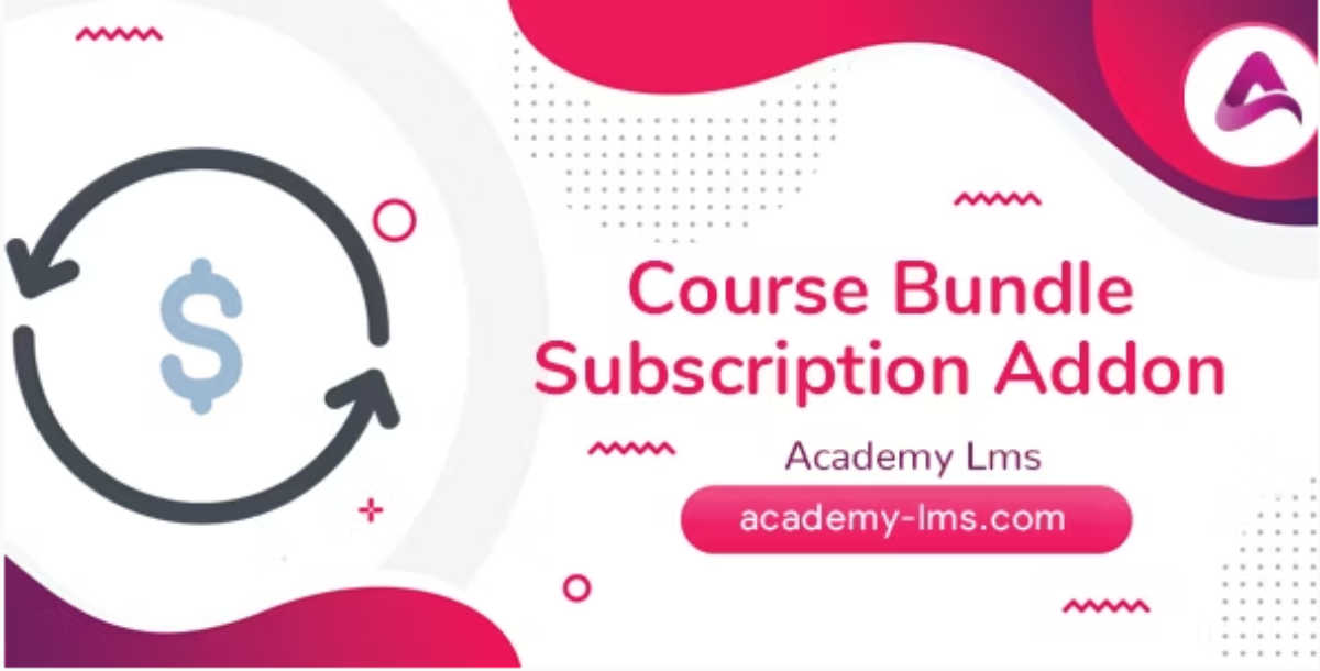 Academy LMS Course Bundle Subscription Addon