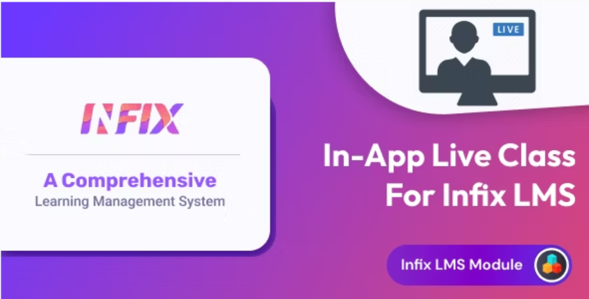 In-App Live Class add-on | Infix LMS Laravel Learning Management System